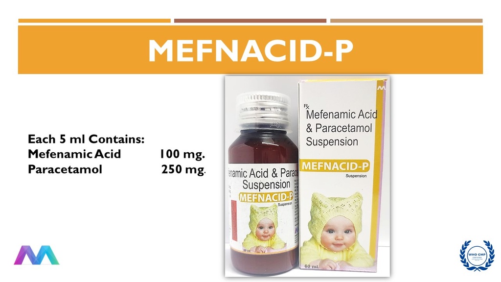 Mefenamic Acid 50 Mg + Paracetamol 125 Mg / 5 Ml | Syrup
